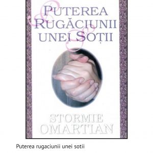 puterea rugaciunii unei sotii