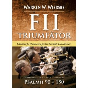 fii triumfator