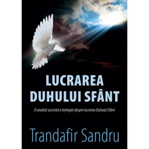 lucrarea Duhului Sfant