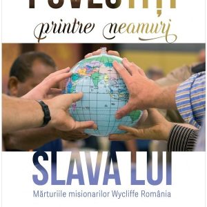 povestiti printre neamuri slava Lui