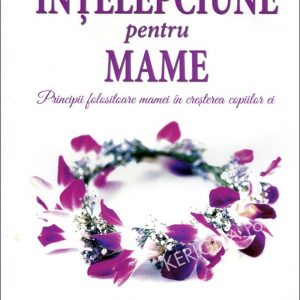 intelepciune pentru mame