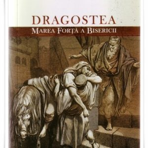 dragostea, marea forta a bisericii