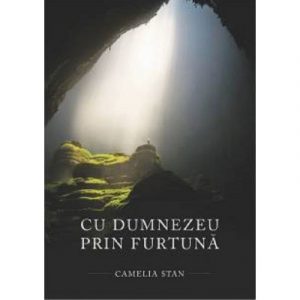 Cu Dumnezeu prin furtuna