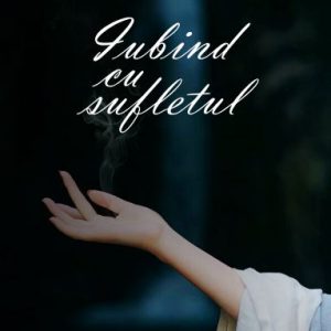 iubind cu sufletul