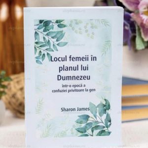 Locul femeii in planul lui Dumnezeu