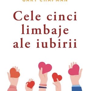 Cele 5 limbaje ale iubirii