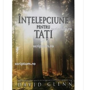intelepciune pentru tati