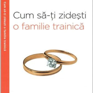 cum sa-ti zidesti o familie trainica