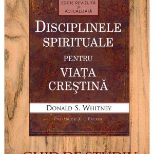 discipline spirituale pentru viata crestina