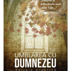 umblarea cu Dumnezeu