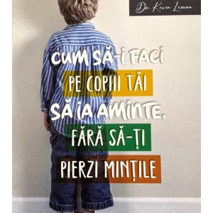cum sa-i faci pe copii tai sa ia aminte