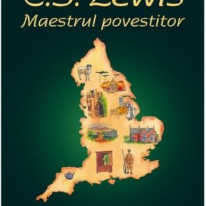 C. S. Lewis: Maestrul Povestitor -- seria Biografii