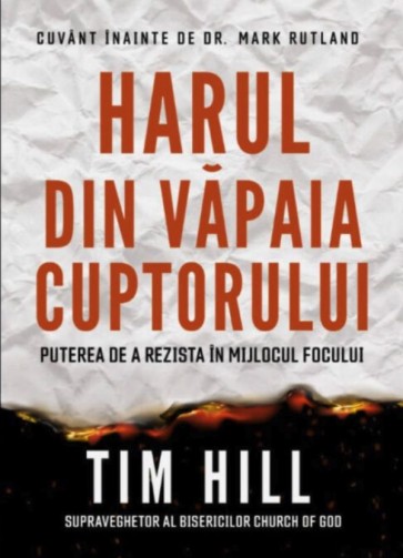 Harul din văpaia cuptorului: Puterea de a rezista în mijlocul focului