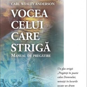 Vocea celui care strigă: Manual de pregătire
