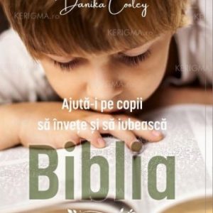 Ajută-i pe copii să învețe și să iubească Biblia