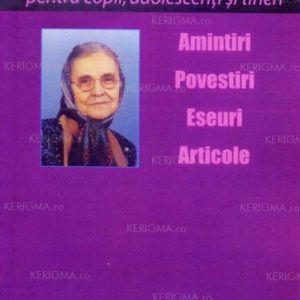 Maria pentru copii, adolescenți și tineri: Amintiri, povestiri, eseuri, articole