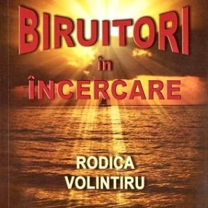Biruitori in incercare