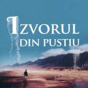 Izvorul din pustiu - Dezvoltare spirituală