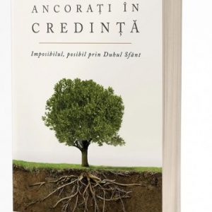 ancorati in credinta vol 1