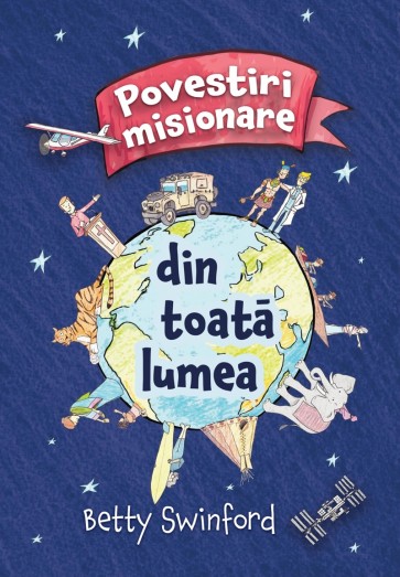 Povestiri misionare din toată lumea