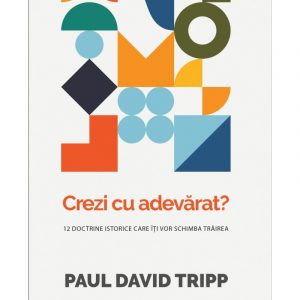 Crezi cu adevărat? 12 doctrine istorice care îți vor schimba trăirea