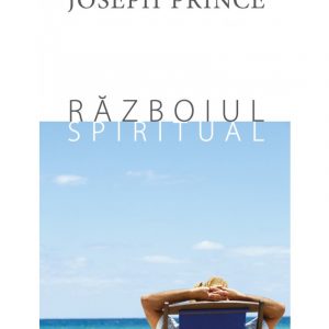 Războiul spiritual (Joseph Prince)