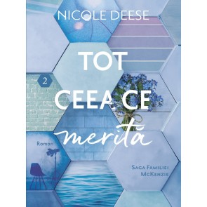 Tot ceea ce merită. Vol. 2 (Saga Familiei McKenzie)
