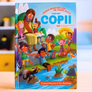 Devotional pentru copii - Painea noastra cea de toate zilele: 365 de momente semnificative cu Dumnezeu