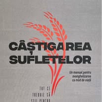 Câștigarea sufletelor: Un manual pentru evanghelizarea ca mod de viață