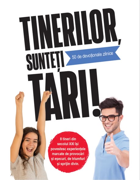 Tinerilor, sunteți tari! 50 de devoționale zilnice