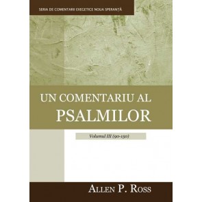 Un comentariu al psalmilor – Volumul III (90-150)