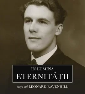 În lumina eternităţii: Viaţa lui Leonard Ravenhill