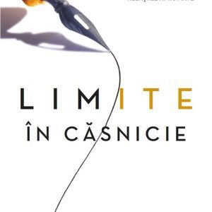 Limite în căsnicie: Decizii care zidesc sau dărâmă relațiile apropiate